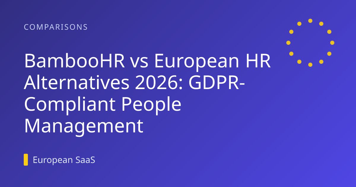 BambooHR vs European HR Alternatives 2026: GDPR-Compliant People Management