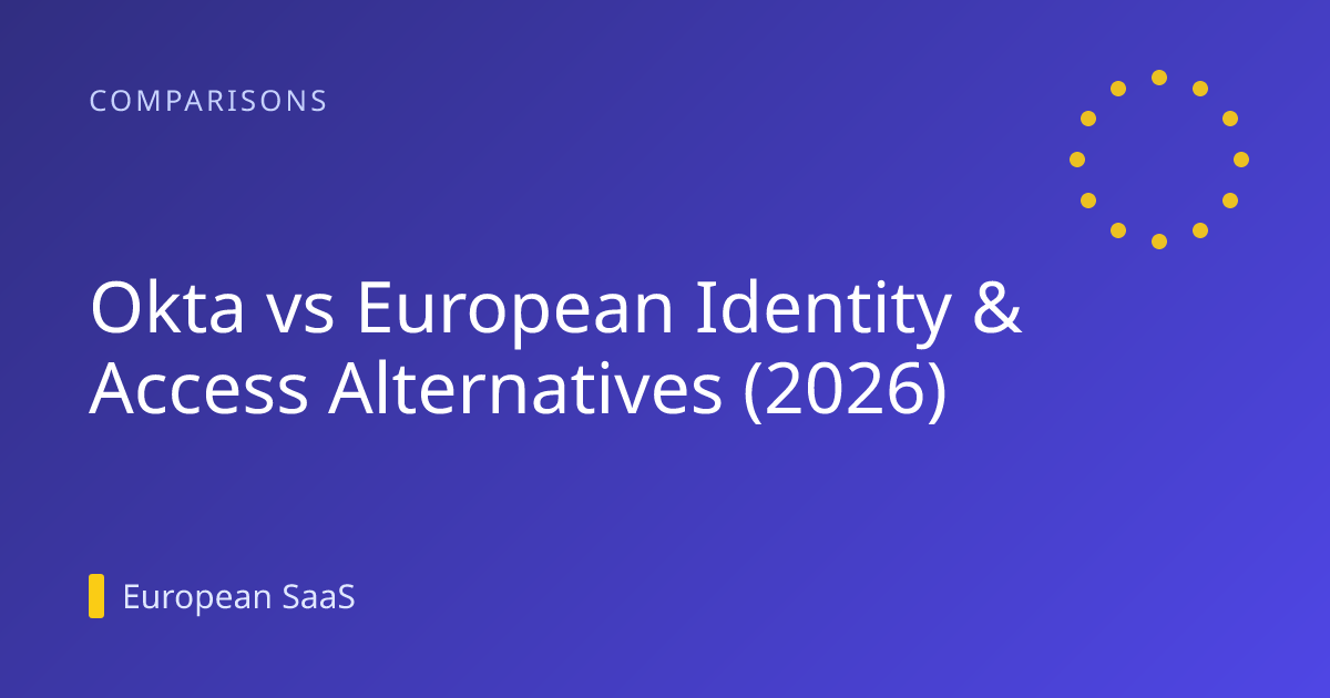 Okta vs European Identity & Access Alternatives (2026)